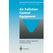 Air Pollution Control Equipment - Theodore, Louis, Buonicore, Anthony J. (Eds.) - Softcover reprint of the original 1st ed. 1994, XV, 429 pp. 129 figs